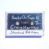 Craig Hartley Books On Tape Vol II